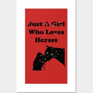 Just A Girl Who Loves Horses Posters and Art